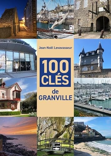 Beispielbild fr 100 cls de Granville zum Verkauf von Chapitre.com : livres et presse ancienne