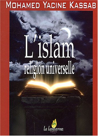 9782848150055: L'Islam religion universelle