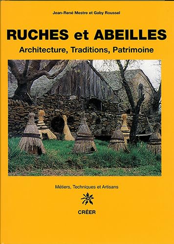 Beispielbild fr Ruches et abeilles Architecture Traditions Patrimoine zum Verkauf von Librairie La Canopee. Inc.