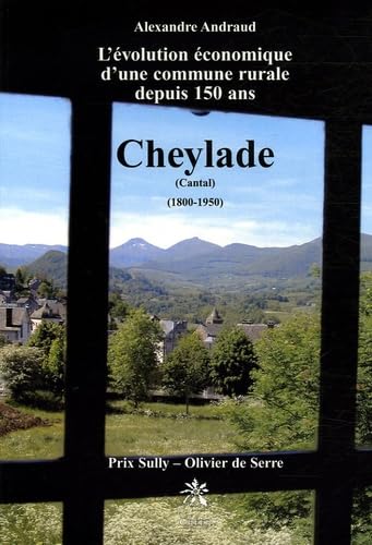 Stock image for L'volution conomique d'une commune rurale : Cheylade (Cantal) depuis 150 ans (1800  1950) for sale by Ammareal