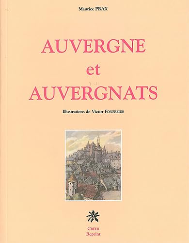Imagen de archivo de Auvergne et Auvergnats a la venta por Librairie La Canopee. Inc.