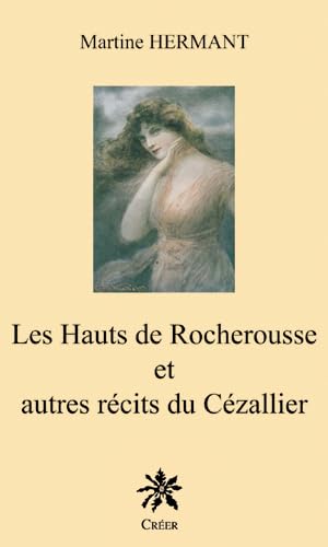 9782848194288: les Hauts de Rocherousse et autres rcits du Czallier