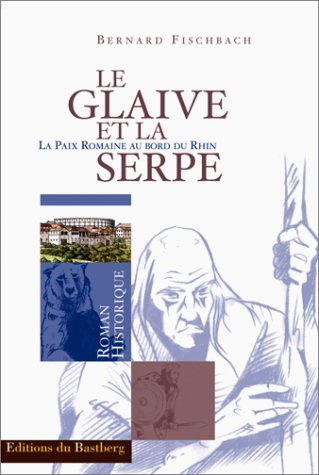 Beispielbild fr Le Glaive et la serpe zum Verkauf von Ammareal