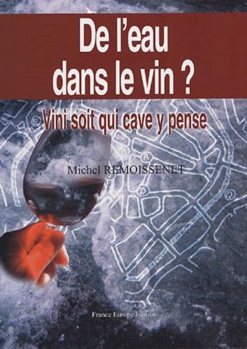 Stock image for De l'eau dans le vin ? for sale by A TOUT LIVRE