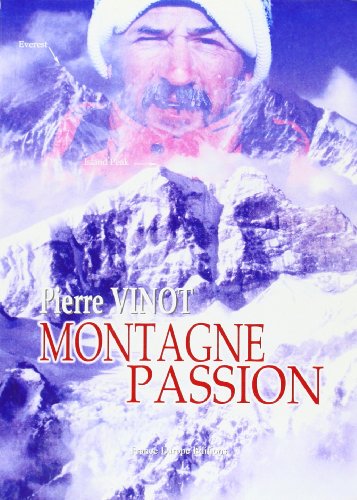 Imagen de archivo de Montagne Passion a la venta por Librairie Theatrum Mundi