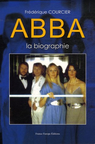 Beispielbild fr Abba : La biographie zum Verkauf von HPB Inc.