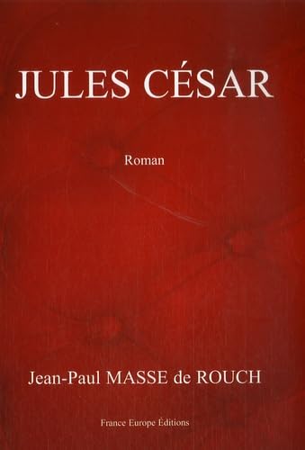 Beispielbild fr Jules Csar [Broch] by Masse de Rouch, Jean-Paul zum Verkauf von EPICERIE CULTURELLE