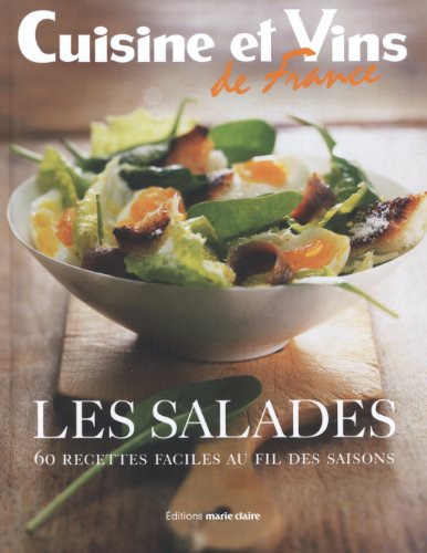 Imagen de archivo de Les salades : 60 Recettes faciles au fil des saisons a la venta por Librairie Th  la page