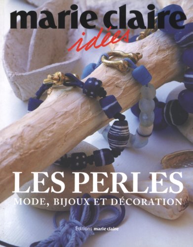 Beispielbild fr Les perles : Mode, bijoux et dcoration zum Verkauf von Ammareal