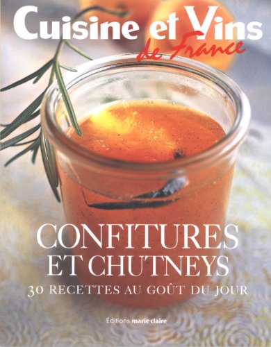 Beispielbild fr Confitures et chutneys : 30 Recettes au got du jour zum Verkauf von Ammareal