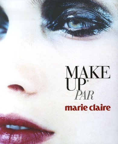 Beispielbild fr Make Up par Marie Claire zum Verkauf von Ammareal