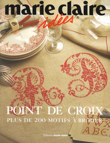 POINT DE CROIX - Plus De 200 Motifs a Broder