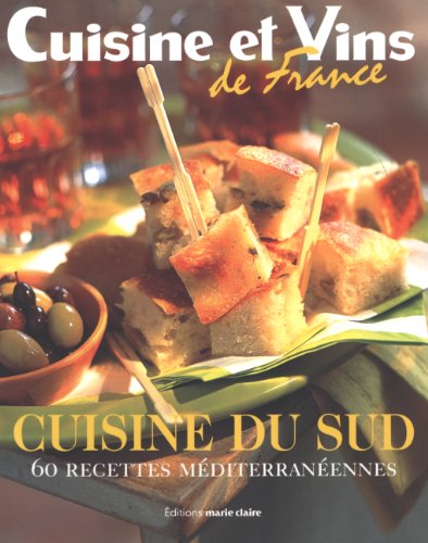 Stock image for Cuisine du Sud : 60 Recettes mditerranennes for sale by Ammareal