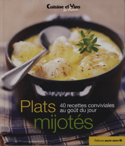Beispielbild fr Plats mijots : 40 recettes conviviales au got du jour zum Verkauf von Ammareal