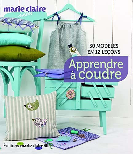 9782848313429: Apprendre  coudre: 30 modles en 12 leons