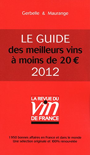 Stock image for Les meilleurs vins  moins de 20 euros - 2012 Collectif for sale by BIBLIO-NET