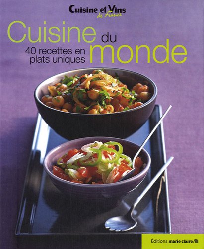 Beispielbild fr Cuisine du monde : 40 recettes en plats uniques zum Verkauf von medimops