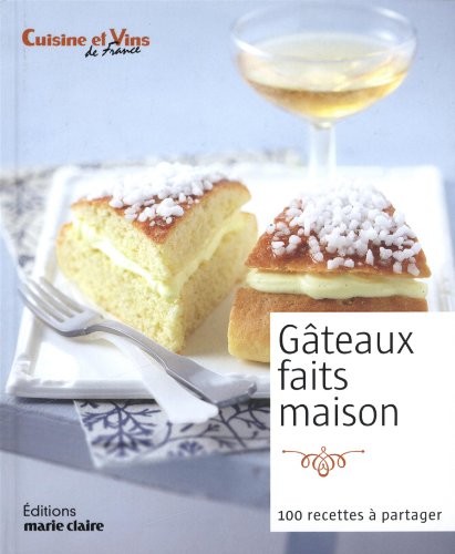 Beispielbild fr Gteaux Faits Maison : 100 Recettes  Partager zum Verkauf von RECYCLIVRE