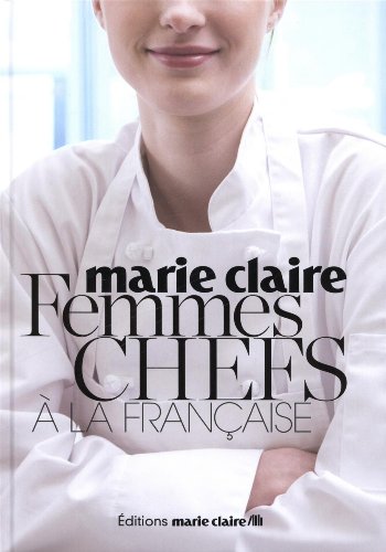 9782848316208: Femmes chefs  la franaise