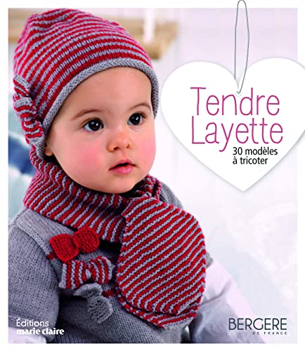 Imagen de archivo de Tendre layette : 30 modles  tricoter a la venta por medimops