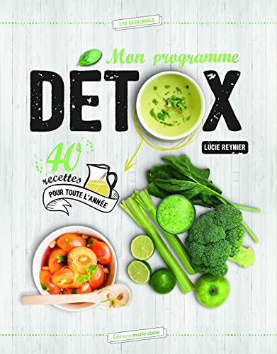 9782848319414: Mon programme dtox: 40 recettes pour toute l'anne