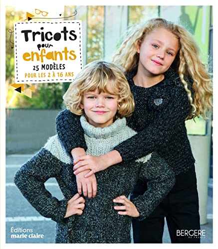 Imagen de archivo de Tricots Pour Enfants : 25 Modles Pour Les 2  16 Ans a la venta por RECYCLIVRE