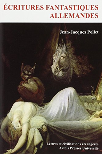 Ã©critures fantastiques allemandes (9782848321189) by Pollet Jean Jac