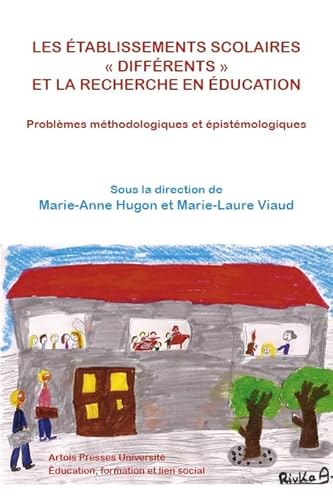 Beispielbild fr Les tablissements Scolaires Diffrents Et La Recherche En ducation : Problmes Mthodologiques Et zum Verkauf von RECYCLIVRE