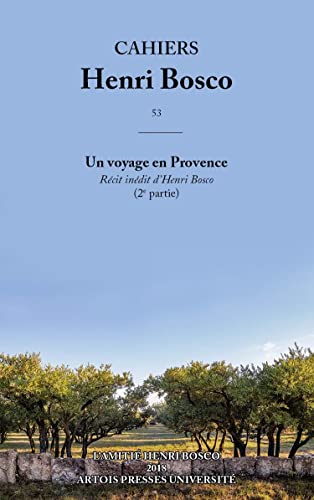 Stock image for Cahiers Henri bosco n 53: UN VOYAGE EN PROVENCE (2E PARTIE) [Broch] Morzewski Christian for sale by BIBLIO-NET