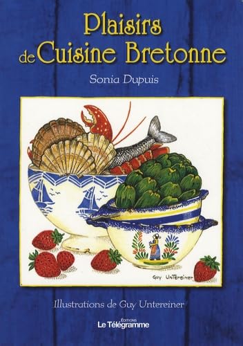 9782848332086: PLAISIRS DE CUISINE BRETONNE (CUISINE - CUISINE)