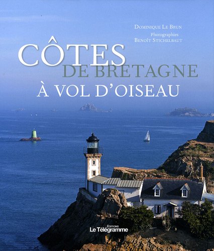 Stock image for COTES DE BRETAGNE A VOL D'OISEAU LEBRUN Dominique for sale by BIBLIO-NET