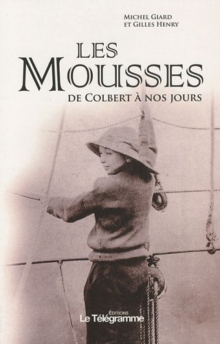 Stock image for Les mousses : De Colbert  nos jours for sale by Ammareal