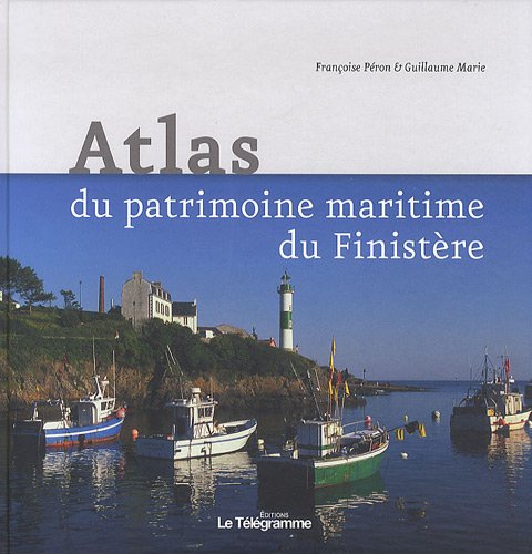 Imagen de archivo de Atlas du patrimoine maritime du Finistre a la venta por medimops