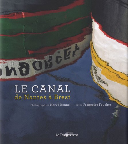 Beispielbild fr CANAL DE NANTES A BREST zum Verkauf von Ammareal