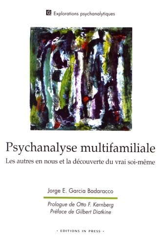 9782848350042: Psychanalyse multifamiliale: Les autres en nous et la dcouverte du vrai soi-mme