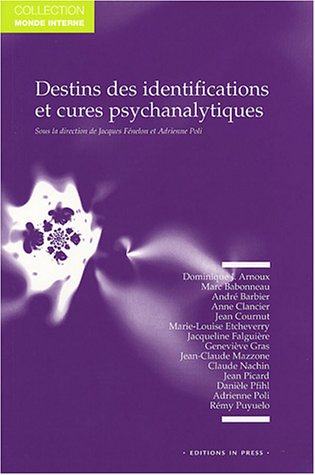Stock image for Destins des identifications et cures psychanalytiques for sale by Chapitre.com : livres et presse ancienne