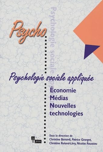 9782848350264: PSYCHOLOGIE SOCIALE APPLIQUEE : ECONOMIE MEDIAS ET NOUVELLES TECHNOLOGIES