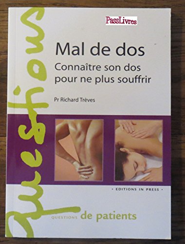 9782848350301: Mal de dos: Connatre son dos pour ne plus souffrir