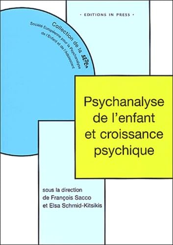 Beispielbild fr Psychanalyse de l'enfant et croissance psychique zum Verkauf von Ammareal