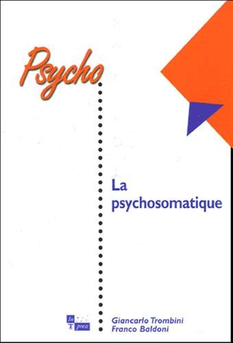 Beispielbild fr La Psychosomatique zum Verkauf von Shanti