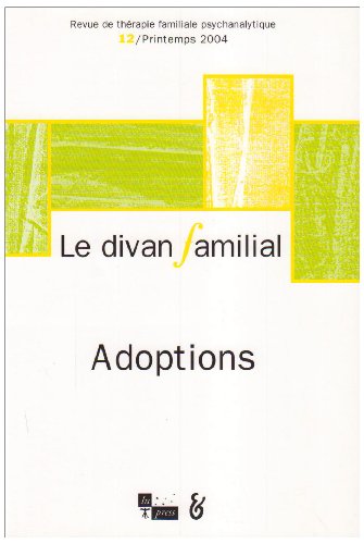 Beispielbild fr Le divan familial, numro 12 : Adoptions zum Verkauf von Ammareal