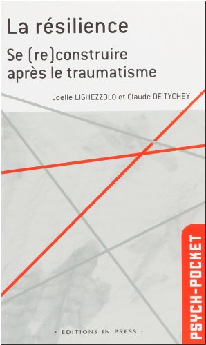 Beispielbild fr La rsilience : Dpasser les traumatismes zum Verkauf von Ammareal