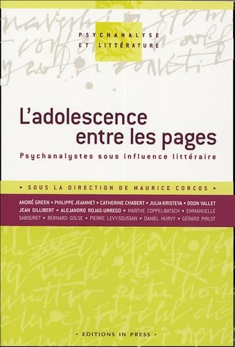 9782848350639: ADOLESCENCE ENTRE LES PAGES (L'). PSYCHANALYSTES SOUS INFLUENCE LITTERAIRE