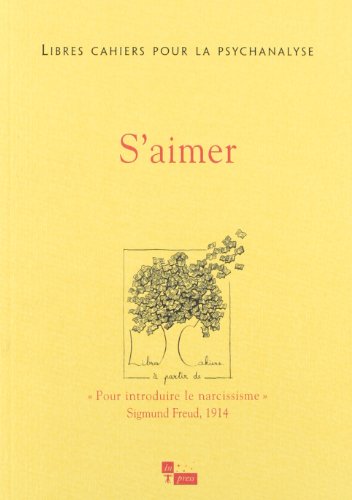 Stock image for Libres cahiers pour la psychanalyse, N 11 : S'aimer for sale by medimops