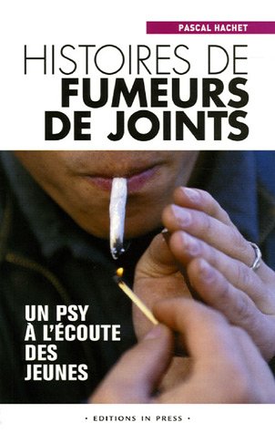 9782848350844: Histoires de fumeurs de joints: Un psy  l'coute des jeunes