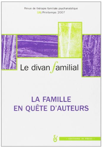 Imagen de archivo de Divan familial N18 - Des familles en qute d'auteur a la venta por Ammareal