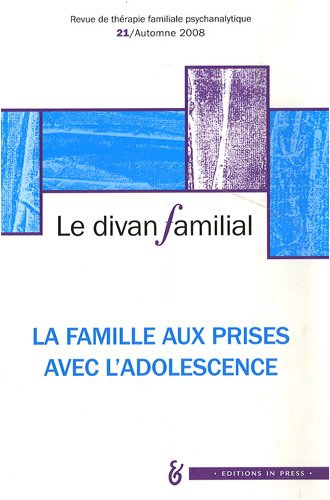 Imagen de archivo de Divan Familial (le), N 21. La Famille Aux Prises Avec L'adolescence a la venta por RECYCLIVRE