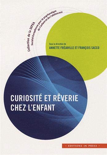 9782848351667: Curiosit et rverie chez l'enfant (Collection de la SEPEA)