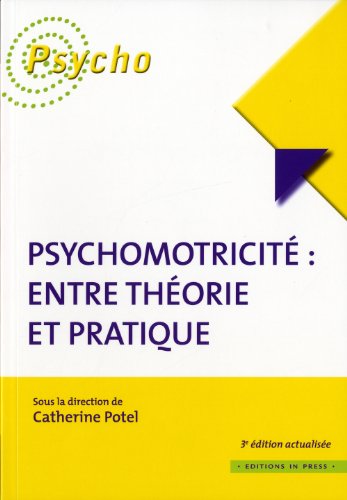 Beispielbild fr Psychomotricit entre thorie et pratique zum Verkauf von Gallix