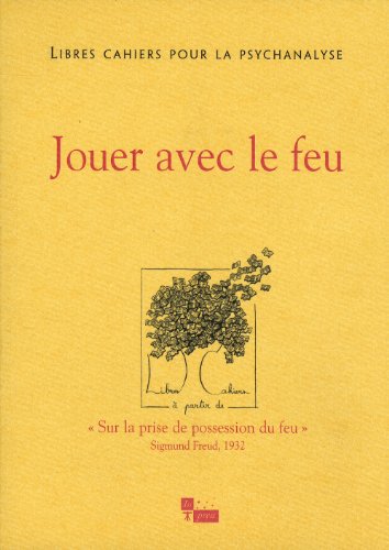 Stock image for Libres cahiers pour la psychanalyse N22. Jouer avec le feu for sale by Ammareal